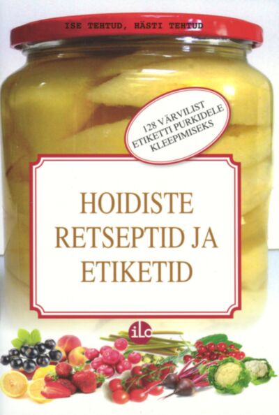 Hoidiste retseptid ja etiketid