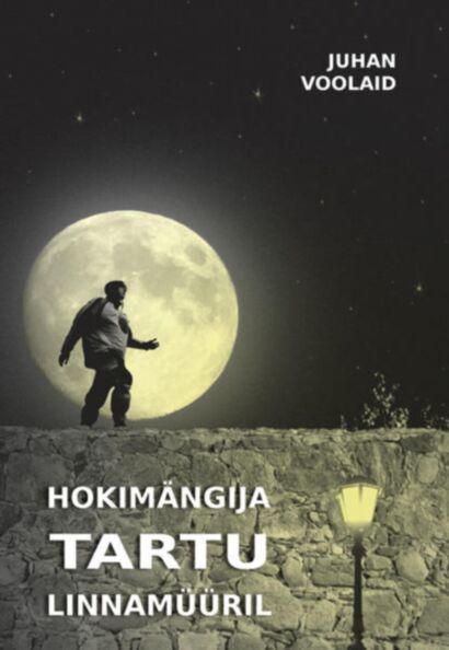 Hokimängija Tartu linnamüüril