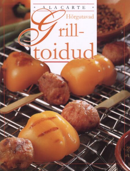 Hõrgutavad grilltoidud