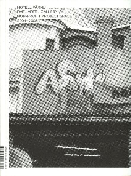 Hotell Pärnu. Rael Artel Gallery: Non-profit project space