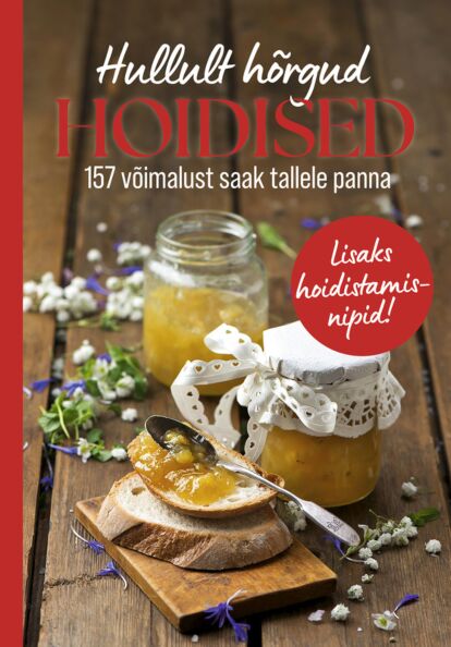 Hullult hõrgud hoidised