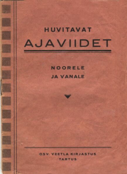 Huvitavat ajaviidet noorele ja vanale