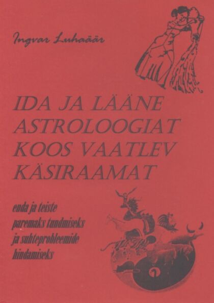 Ida ja lääne astroloogiat koos vaatlev käsiraamat