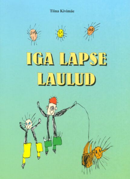 Iga lapse laulud