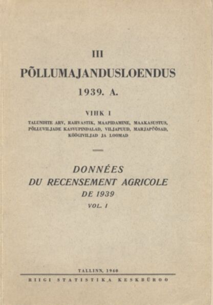 III põllumajandusloendus 1939. a. Données du recensement agricole de 1939