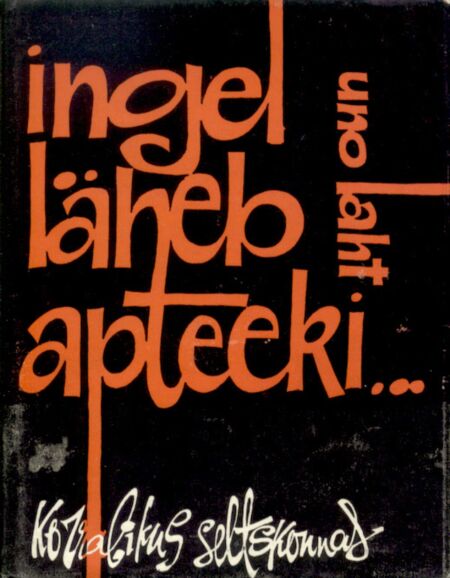 Ingel läheb apteeki... korralikus seltskonnas