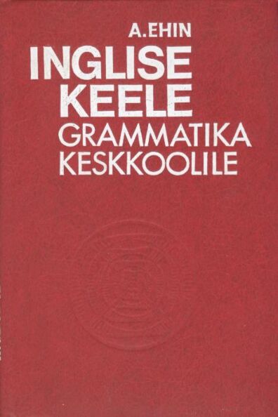 Inglise keele grammatika keskkoolile
