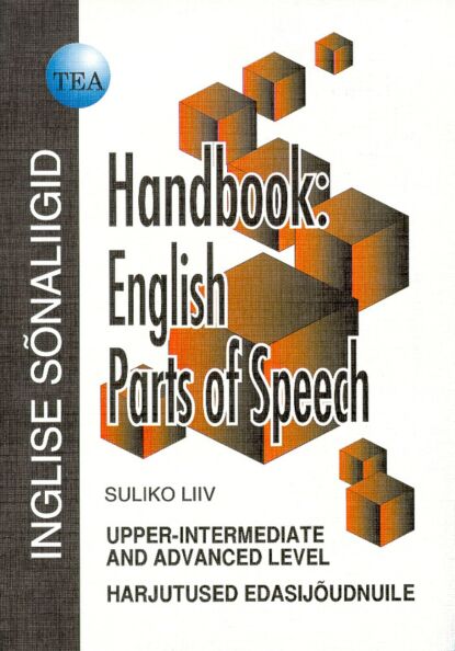 Inglise sõnaliigid. Handbook: English Parts of Speech
