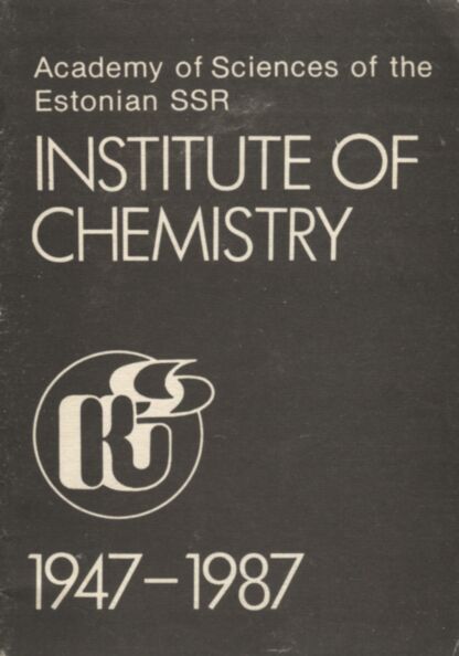 Institute of Chemistry 1947-1987
