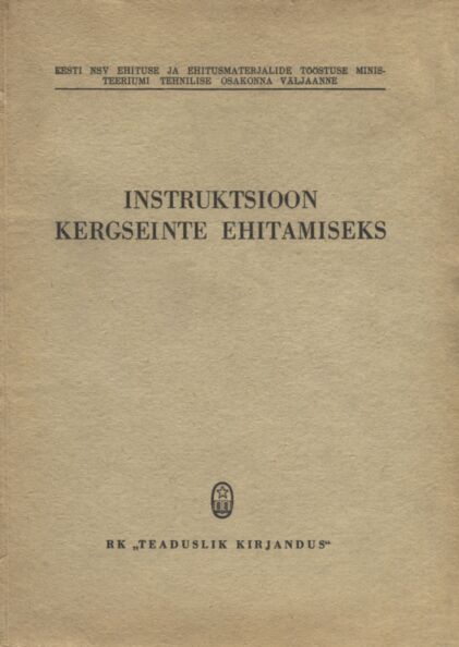 Instruktsioon kergseinte ehitamiseks