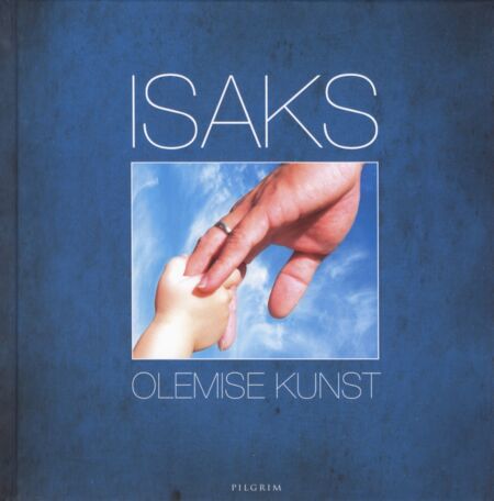 Isaks olemise kunst
