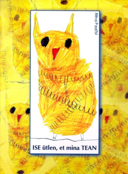 ISE ütlen, et mina TEAN