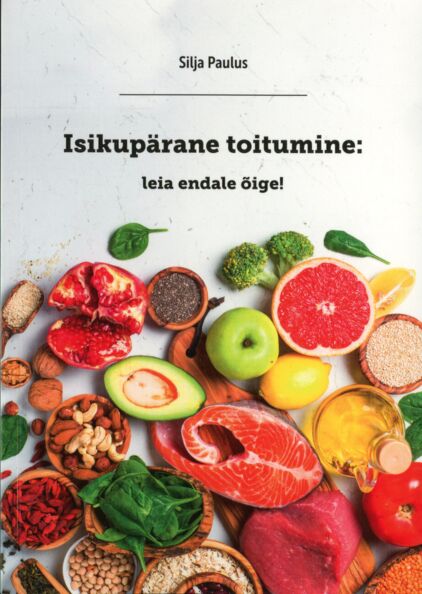 Isikupärane toitumine: leia endale õige!
