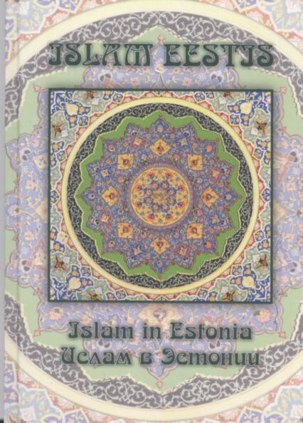 Islam Eestis. Islam in Estonia. Ислам в Эстонии