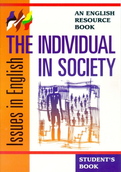 Issues in English: The Individual in Society - Student's Book