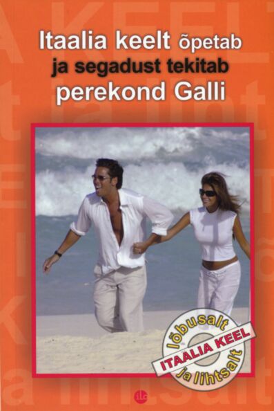 Itaalia keelt õpetab ja segadust tekitab perekond Galli