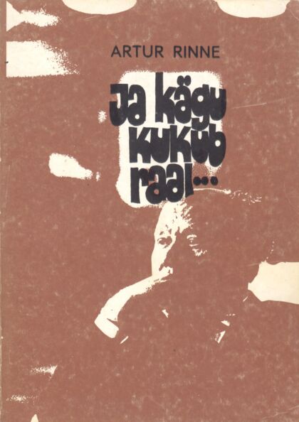 Ja kägu kukub raal...