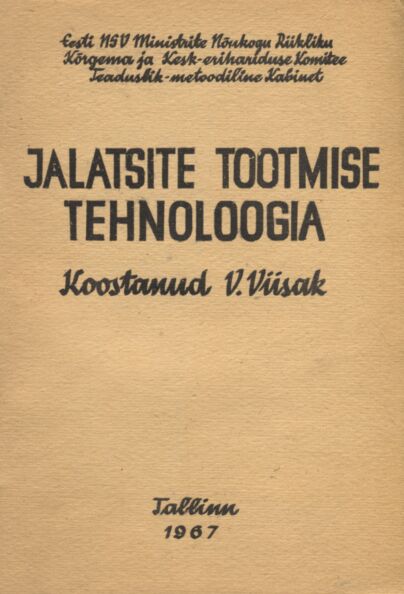 Jalatsite tootmise tehnoloogia