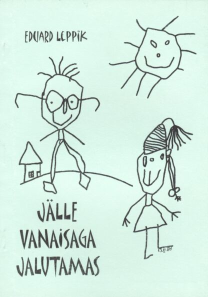 Jälle vanaisaga jalutamas