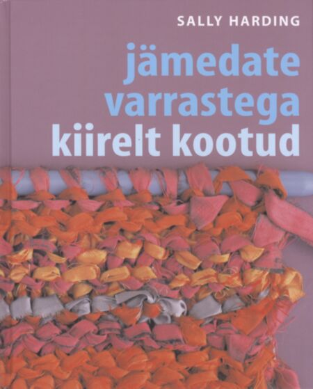 Jämedate varrastega kiirelt kootud