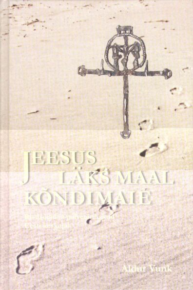 Jeesus läks maal kõndimaie