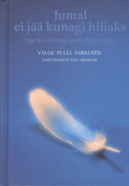 Jumal ei jää kunagi hiljaks