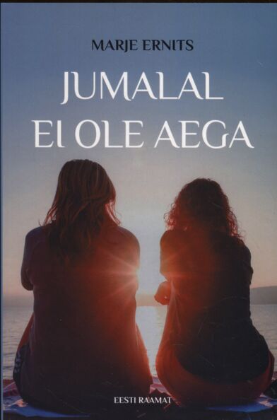 Jumalal ei ole aega