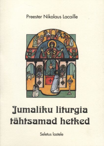 Jumaliku liturgia tähtsamad hetked