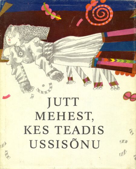 Jutt mehest, kes teadis ussisõnu