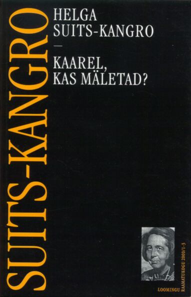 Kaarel, kas mäletad?