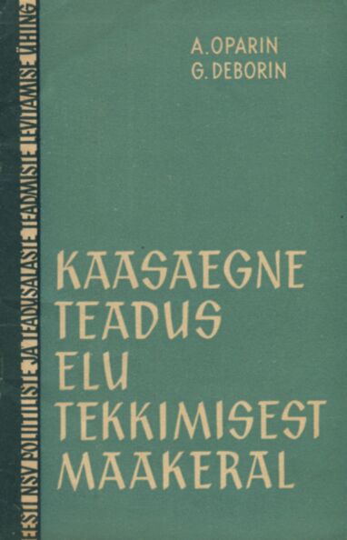 Kaasaegne teadus elu tekkimisest maakeral