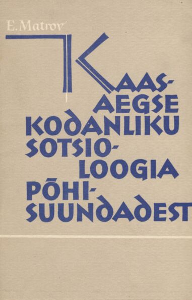 Kaasaegse kodanliku sotsioloogia põhisuundadest