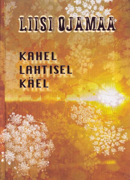 Kahel lahtisel käel