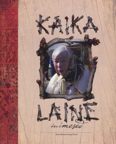 Kaika Laine inimesed