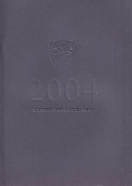 Kaitsepolitsei aastaraamat 2004
