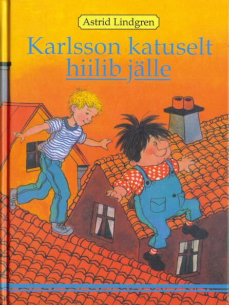 Karlsson katuselt hiilib jälle