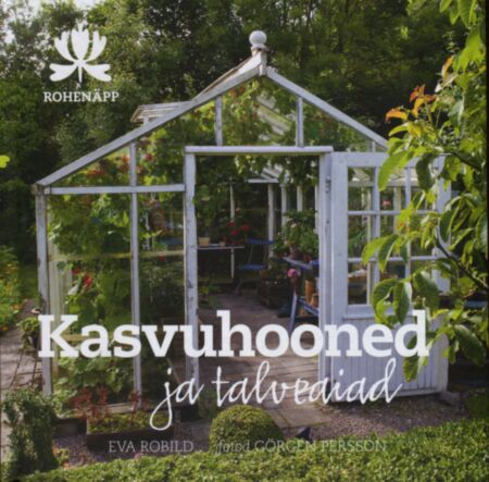 Kasvuhooned ja talveaiad