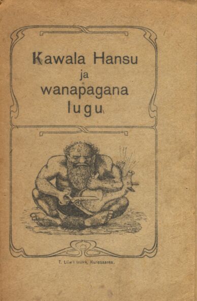 Kawala Hansu ja Wanapagana lugu