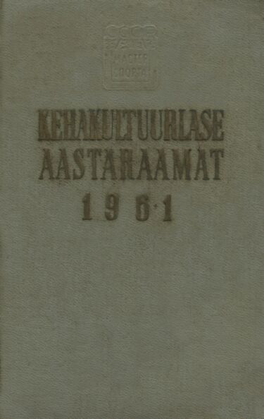 Kehakultuurlase aastaraamat 1961