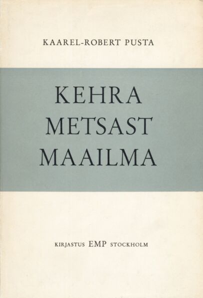 Kehra metsast maailma
