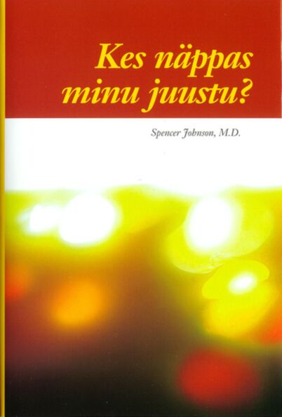 Kes näppas minu juustu?