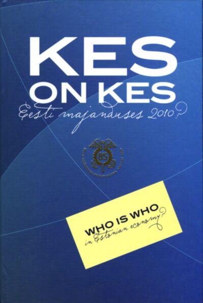 Kes on kes Eesti majanduses 2010?