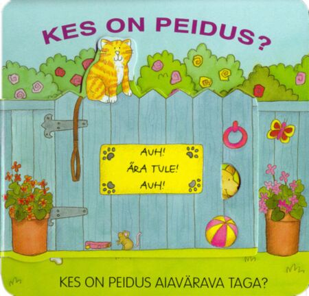 Kes on peidus aiavärava taga