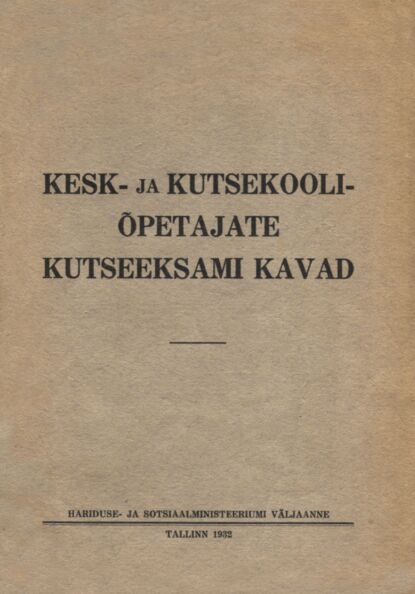 Kesk- ja kutsekooliõpetajate kutseeksami kavad