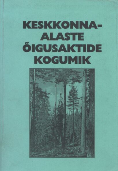 Keskkonnaalaste õigusaktide kogumik