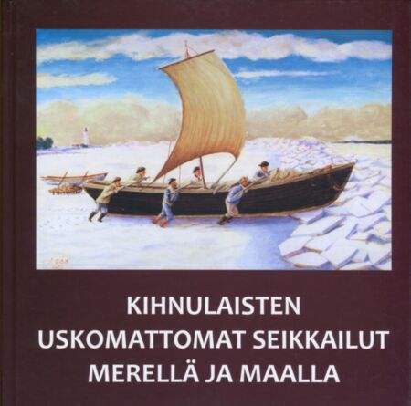 Kihnulaisten uskomattomat seikkailut merellä ja maalla
