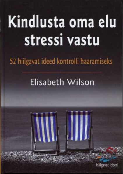 Kindlusta oma elu stressi vastu
