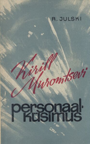 Kirill Muromtsevi personaalküsimus