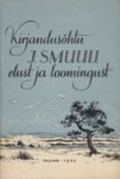 Kirjandusõhtu J. Smuuli elust ja loomingust