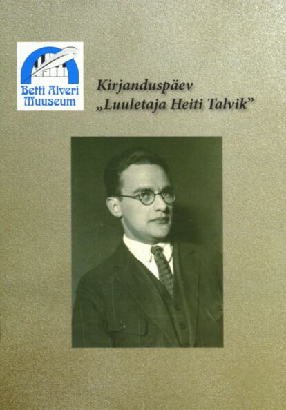 Kirjanduspäev «Luuletaja Heiti Talvik»